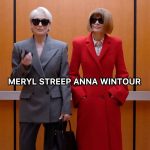 Vogue’s Iconic Moment When Anna Wintour Met Meryl Streep